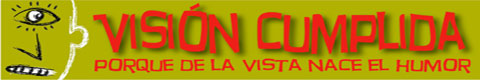 Visionario - Porque de la vista nace el Humor